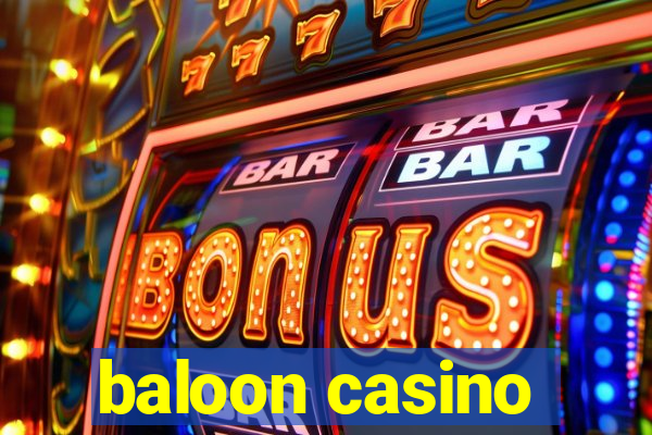 baloon casino