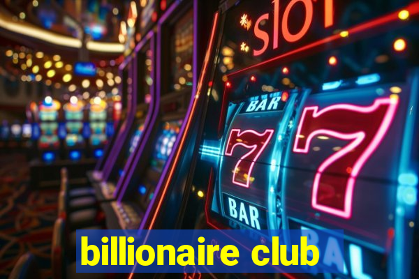 billionaire club