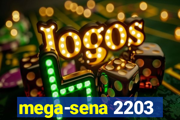 mega-sena 2203