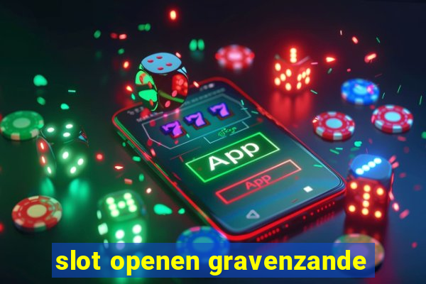 slot openen gravenzande