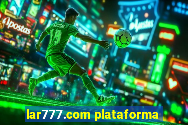 lar777.com plataforma