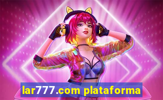 lar777.com plataforma