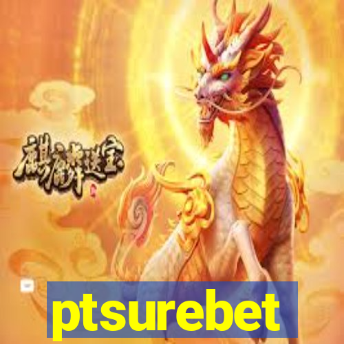 ptsurebet