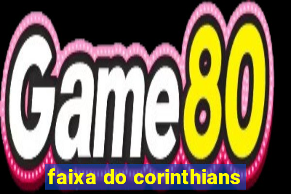 faixa do corinthians