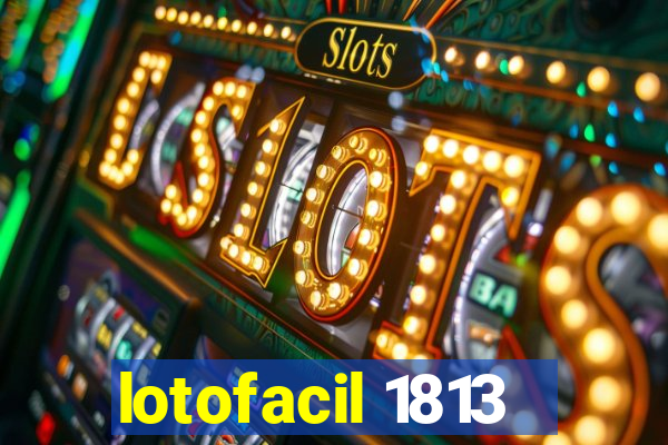 lotofacil 1813