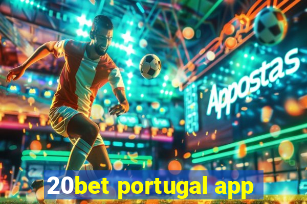 20bet portugal app