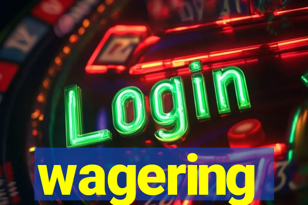 wagering