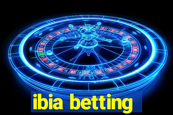 ibia betting