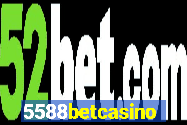 5588betcasino