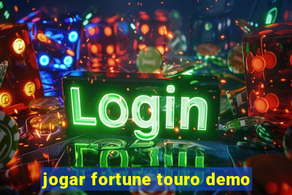 jogar fortune touro demo