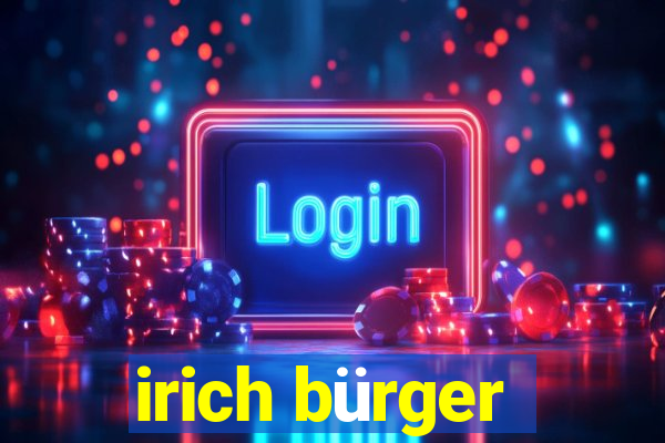 irich bürger