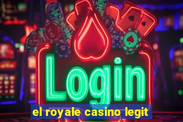 el royale casino legit