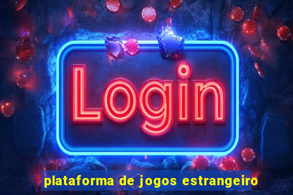 plataforma de jogos estrangeiro