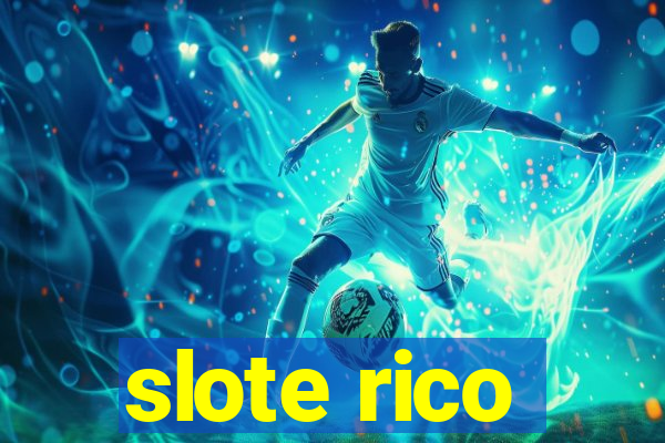 slote rico