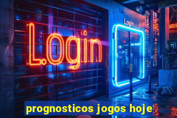 prognosticos jogos hoje