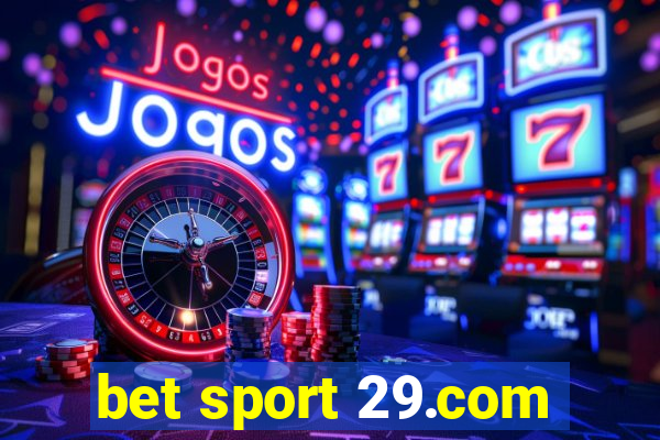 bet sport 29.com