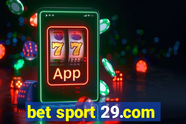 bet sport 29.com