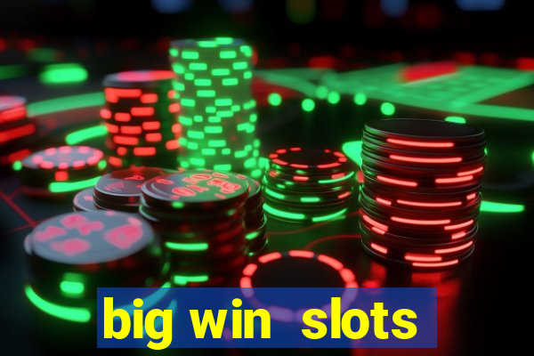 big win  slots