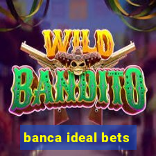 banca ideal bets