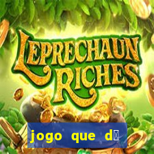 jogo que d谩 dinheiro sem depositar