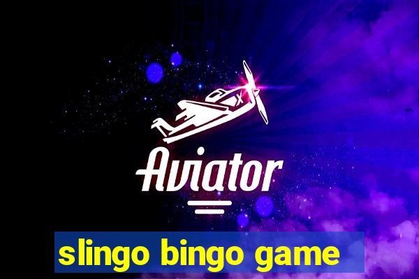 slingo bingo game