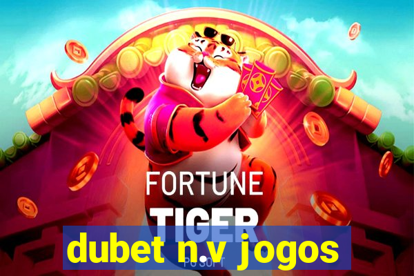 dubet n.v jogos