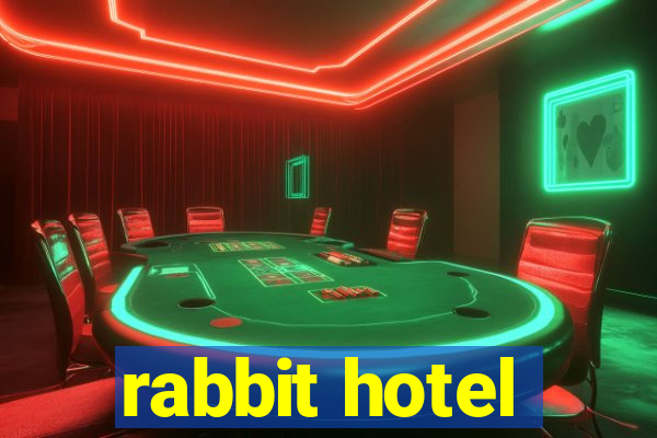 rabbit hotel