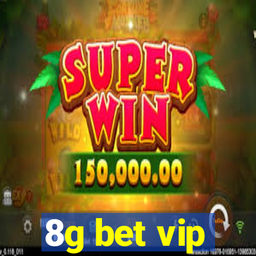 8g bet vip