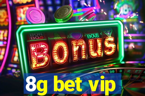 8g bet vip