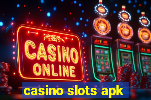 casino slots apk