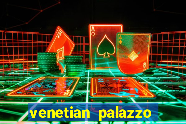 venetian palazzo resort hotel & casino