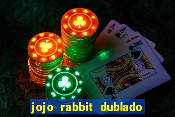 jojo rabbit dublado assistir online