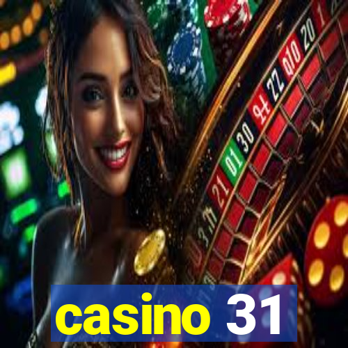 casino 31