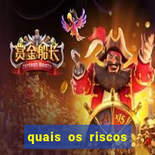 quais os riscos dos jogos de aposta