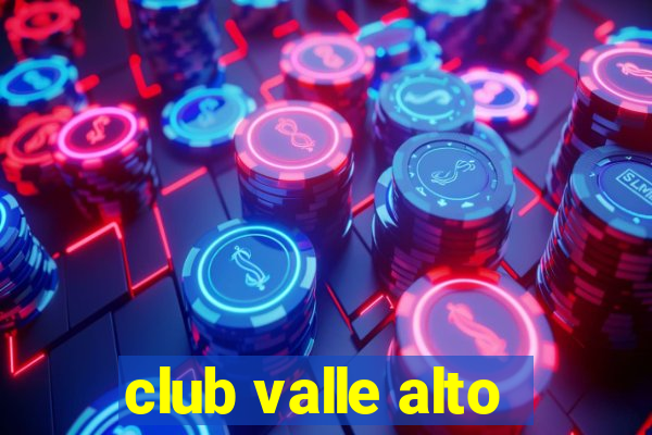 club valle alto