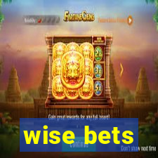 wise bets