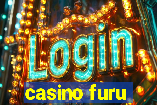 casino furu