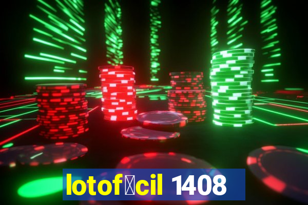 lotof谩cil 1408