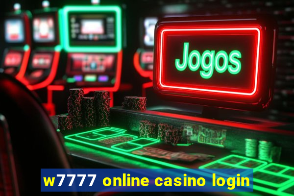 w7777 online casino login