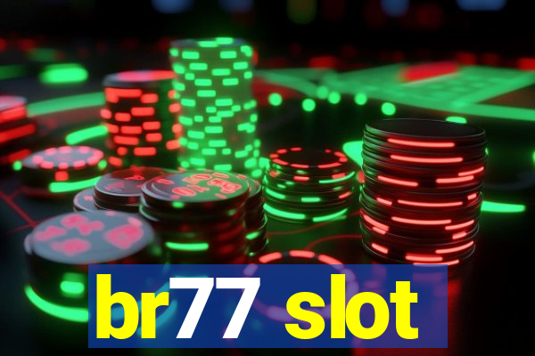 br77 slot