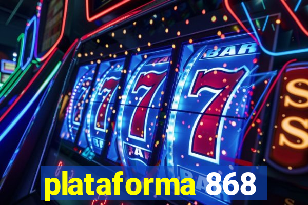 plataforma 868