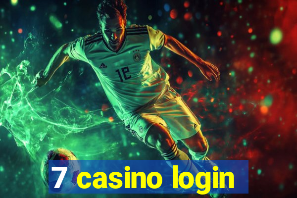 7 casino login