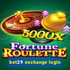 bet29 exchange login