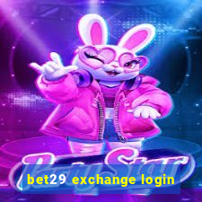 bet29 exchange login