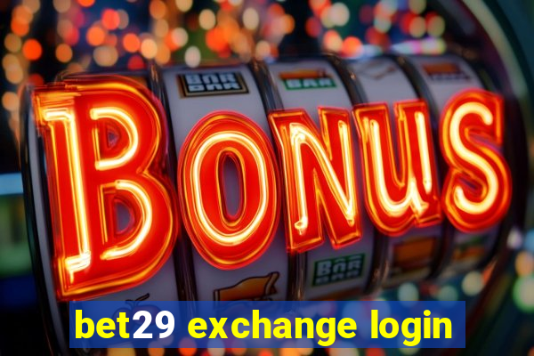 bet29 exchange login