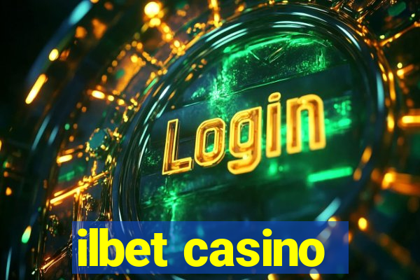 ilbet casino