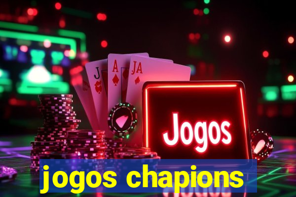 jogos chapions