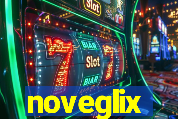 noveglix