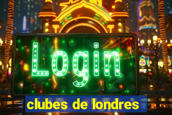 clubes de londres