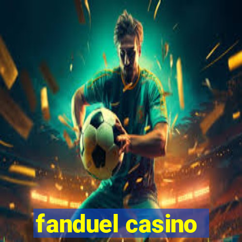 fanduel casino